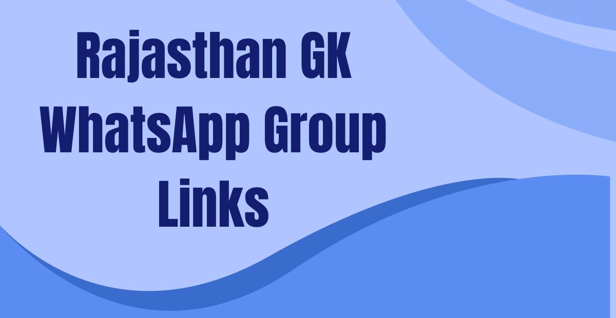 Rajasthan GK WhatsApp Group Links