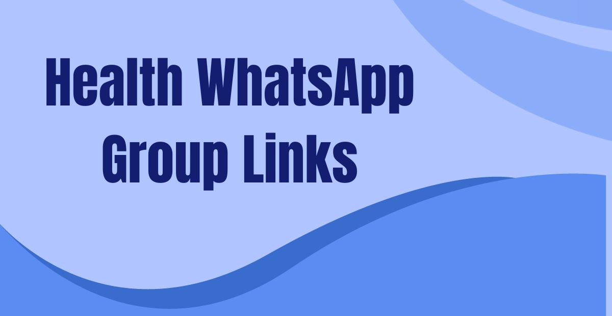 Health WhatsApp Group Links