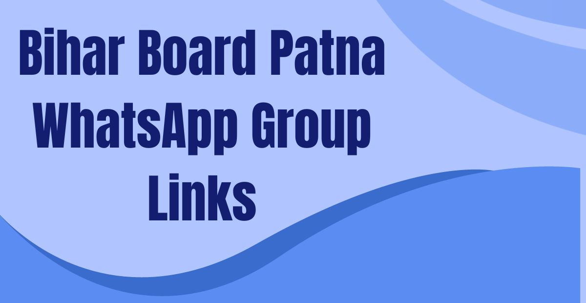 Bihar Board Patna WhatsApp Group Links