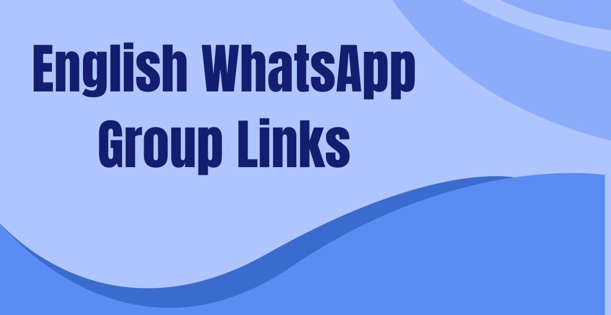 English WhatsApp Group Links