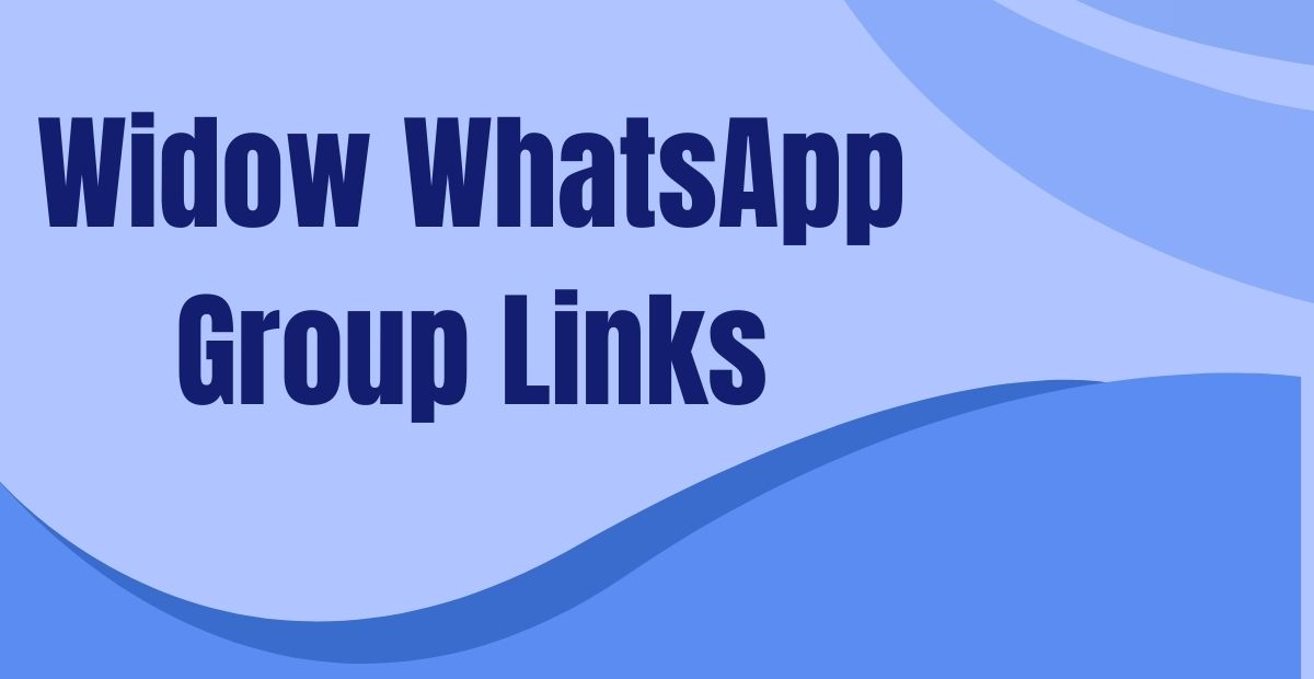 Widow WhatsApp Group Links