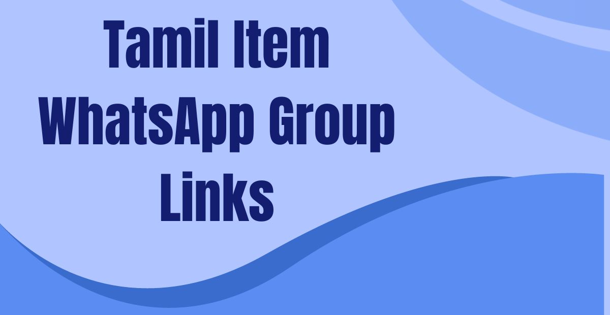 Tamil Item WhatsApp Group Links