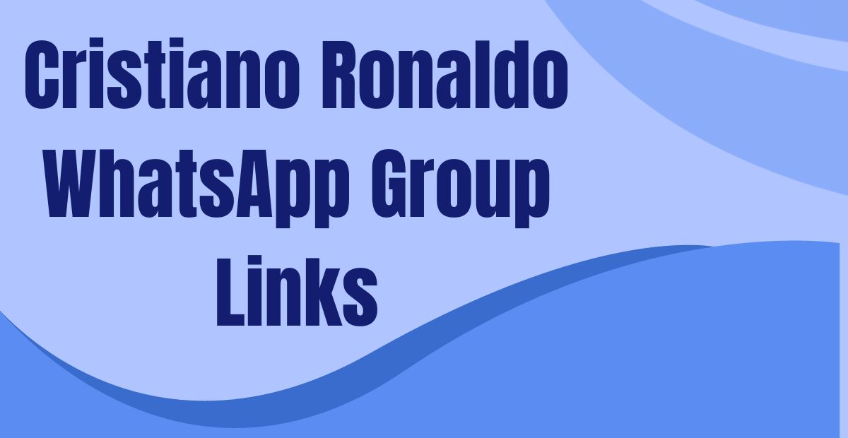Cristiano Ronaldo WhatsApp Group Links