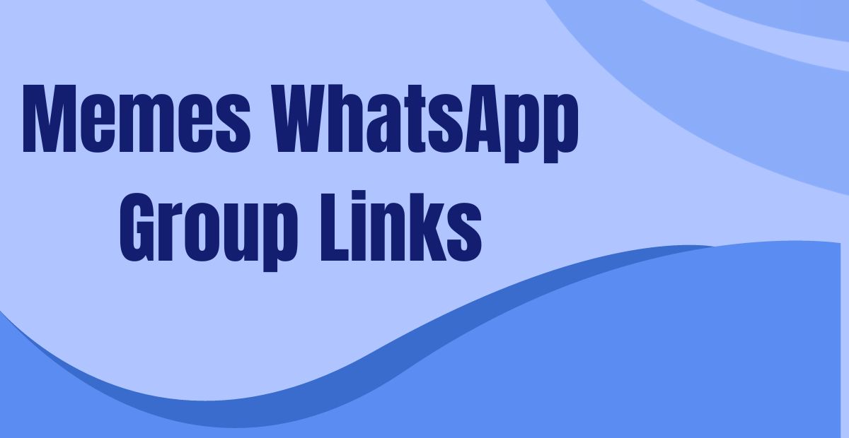 Memes WhatsApp Group Links