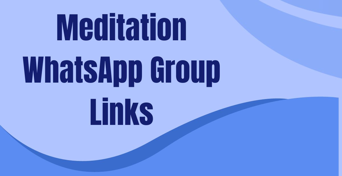 Meditation WhatsApp Group Links