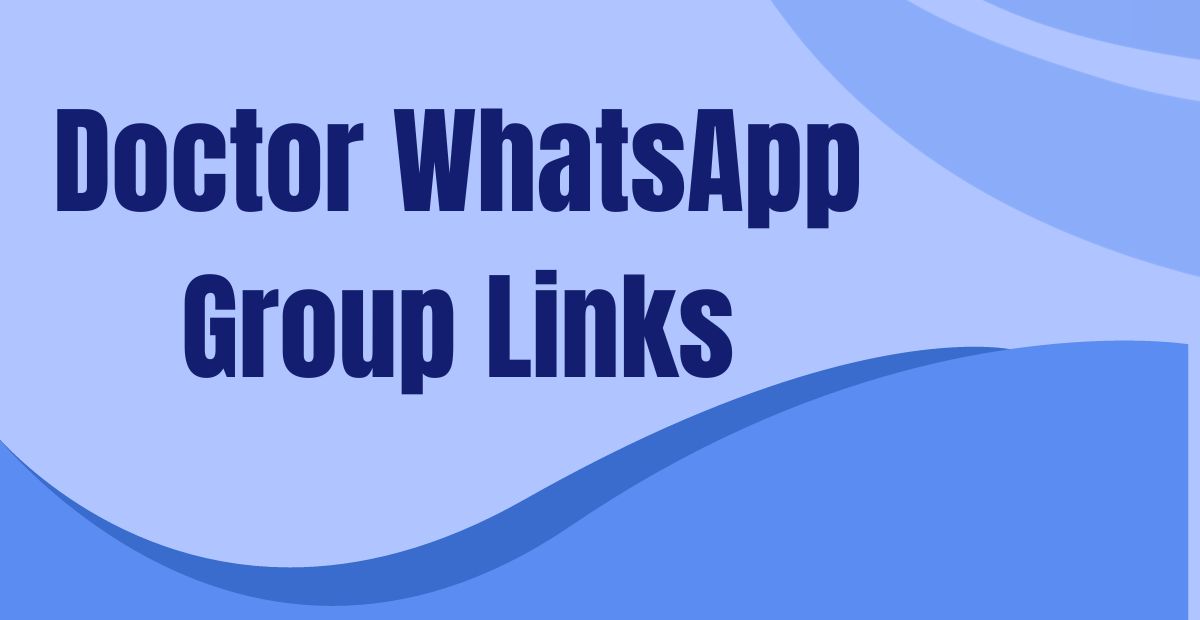 Doctor WhatsApp Group Links