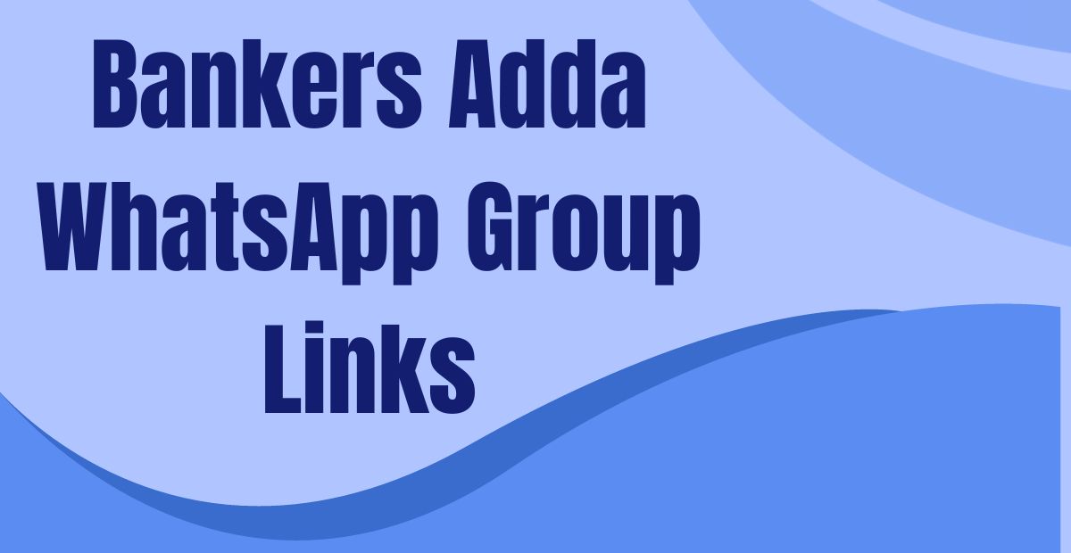 Bankers Adda WhatsApp Group Links