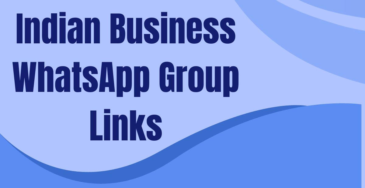 Indian Business WhatsApp Group Links