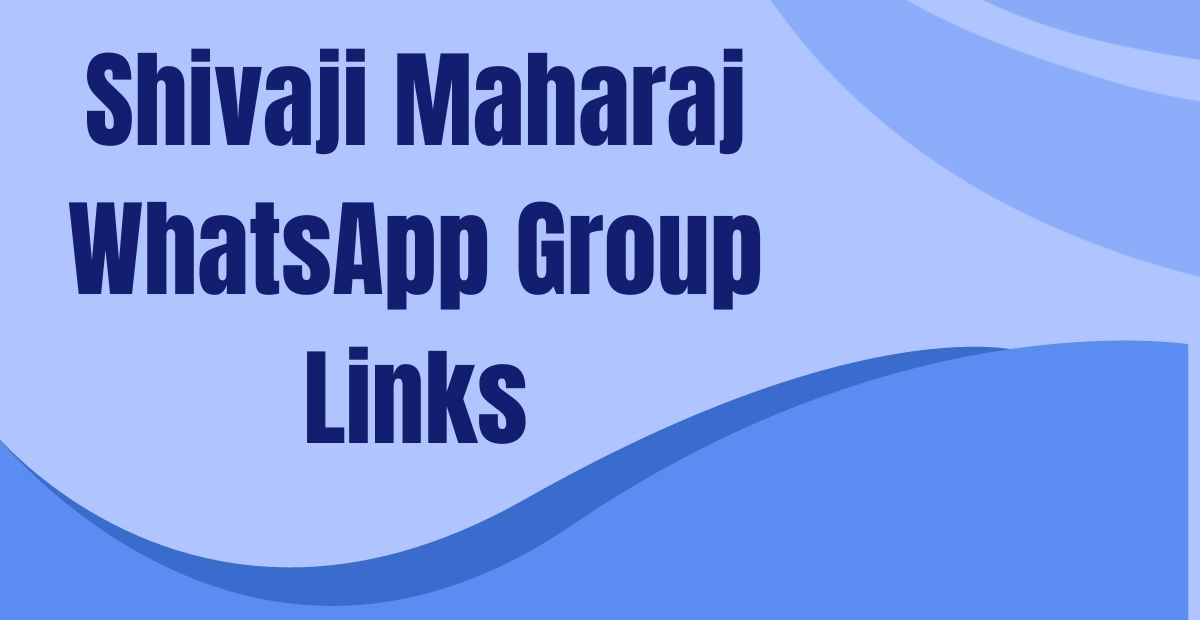Shivaji Maharaj WhatsApp Group Links