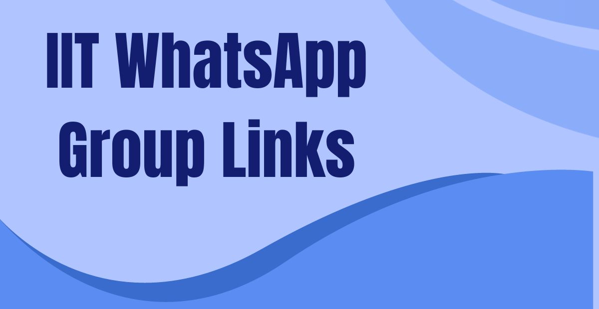IIT WhatsApp Group Links
