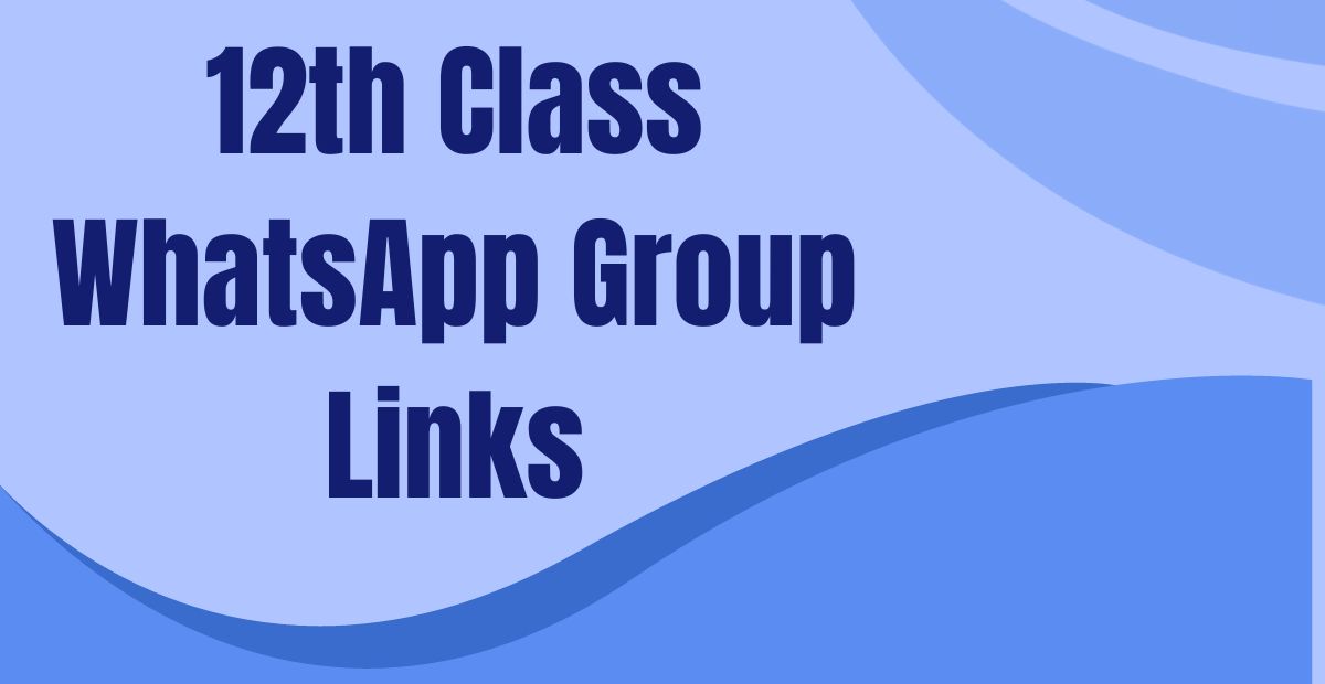 12th Class WhatsApp Group Links