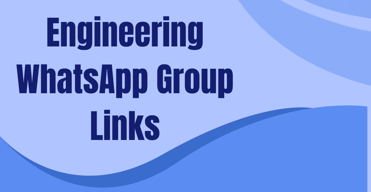 Engineering WhatsApp Group Links
