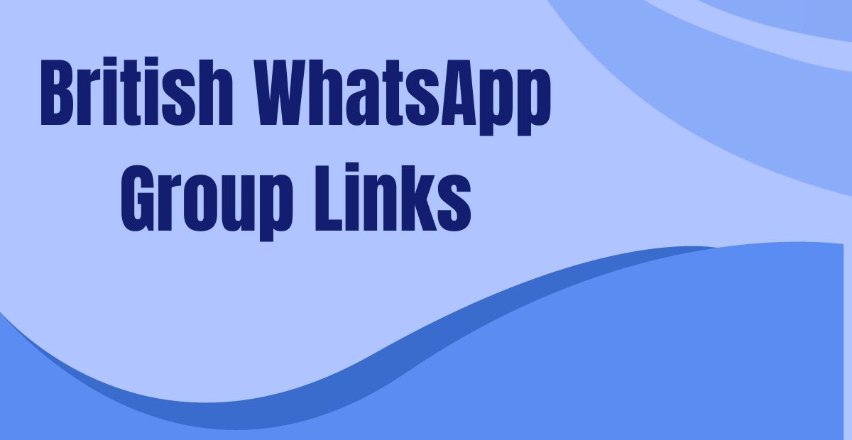 British WhatsApp Group Links