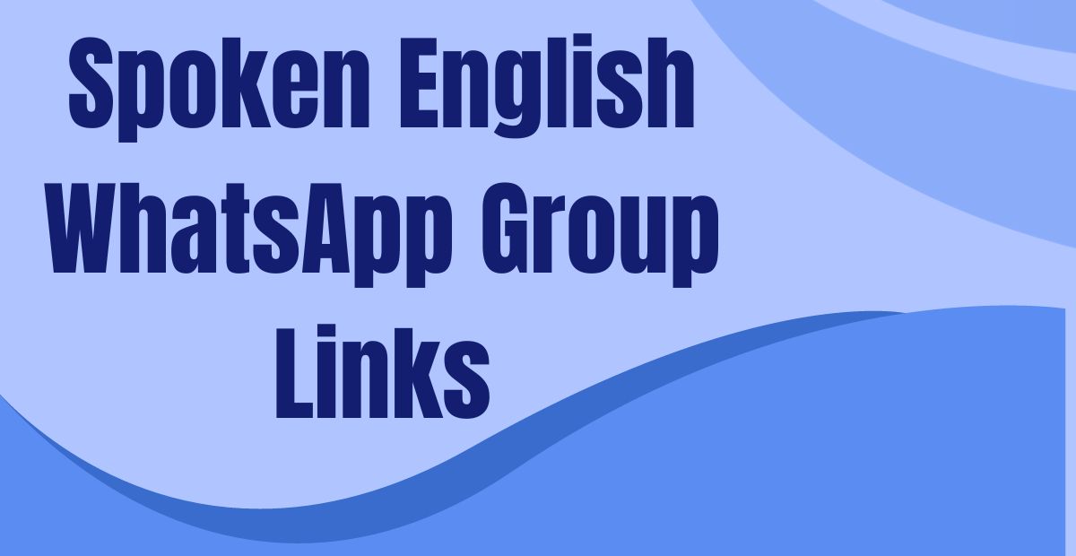 Spoken English WhatsApp Group Links