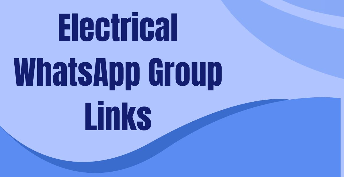 Electrical WhatsApp Group Links