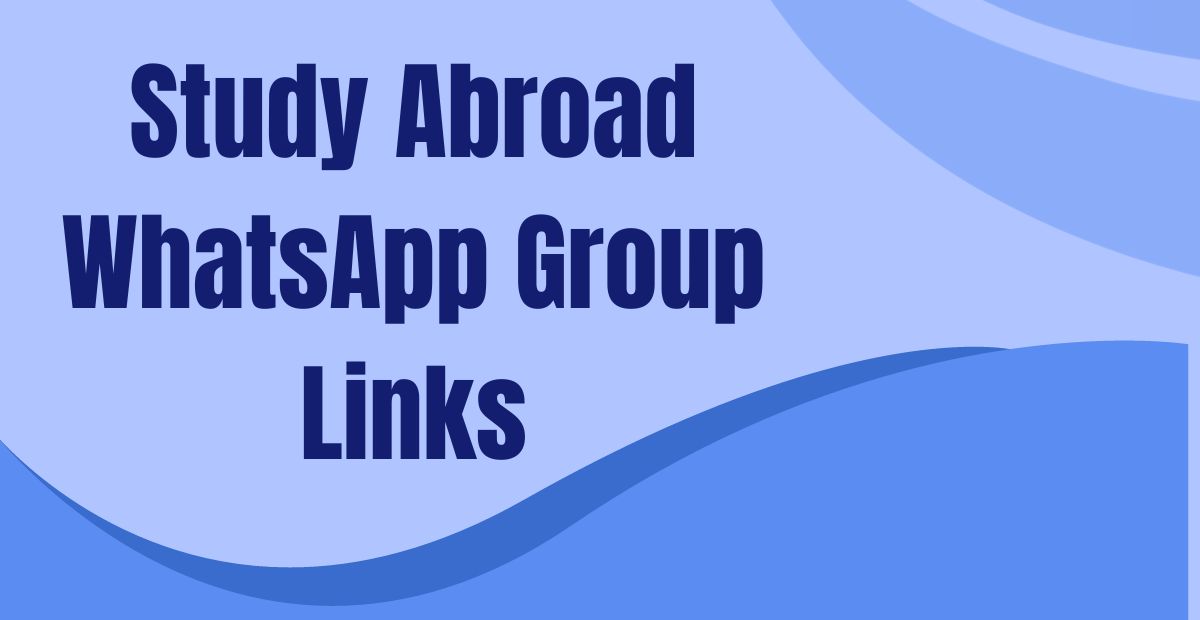 Study Abroad WhatsApp Group Links