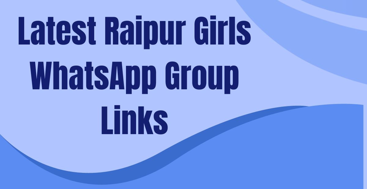 Latest Raipur Girls WhatsApp Group Links