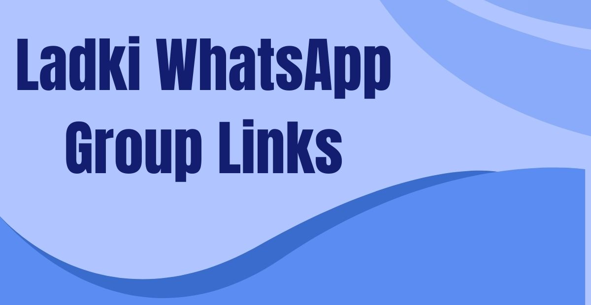 Ladki WhatsApp Group Links