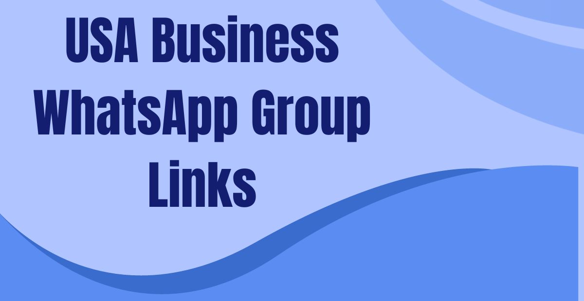 USA Business WhatsApp Group Links