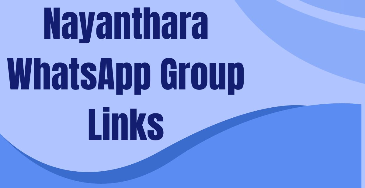 Nayanthara WhatsApp Group Links